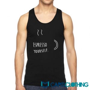 Espresso Yourself Tank Top