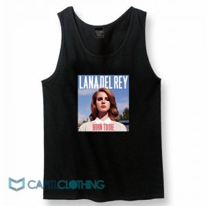 Lana Del Rey Born To Die Tank Top