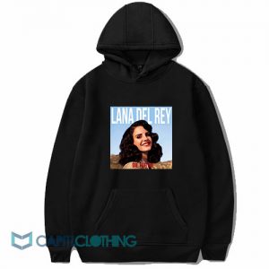 Lana Del Rey Die For Me Hoodie