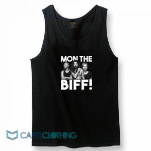 Mon The Biff Tank Top