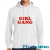 Girl Gang Hoodie