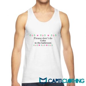 Please Don't Do Coke Tank Top