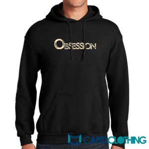 Obsession Hoodie