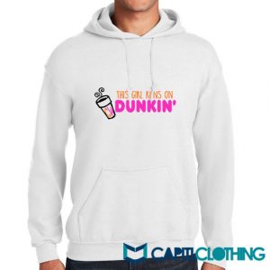 This Girl Runs On Dunkin Hoodie