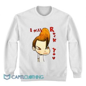 Yoshitomo Nara I Will Rock You Sweatshirt