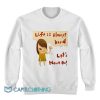 Yoshitomo Nara Life Is Always Hard Sweatshirt