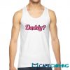 Daddy Tank Top