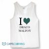 I Love Draco Malfoy Tank Top