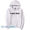 Places + Faces Hoodie