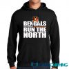 Cincinnati Bengals Run The North Hoodie