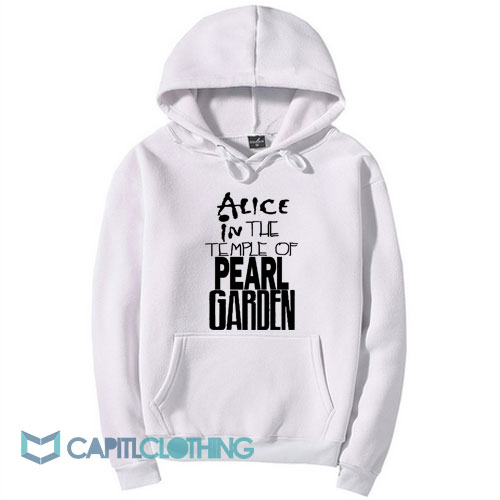 Alice in The Temple Of Pearl Garden Hoodie