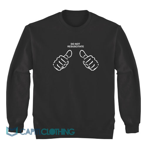 Do-Not-Resuscitate-Sweatshirt1