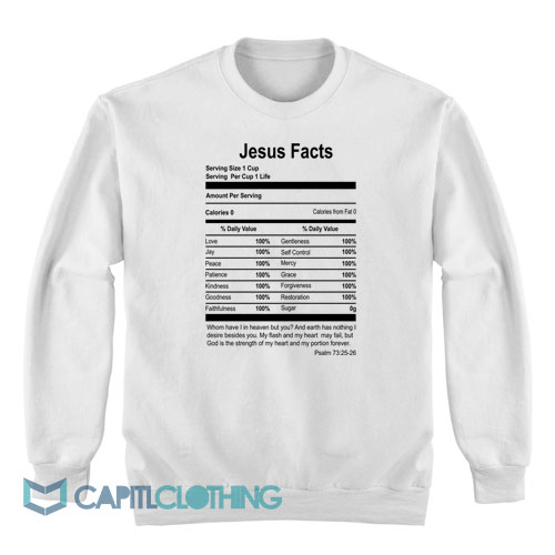 Jesus-Facts-Psalm-73-25-2-Sweatshirt1