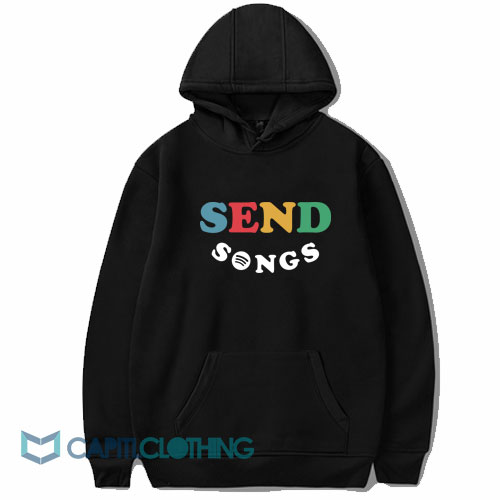 Send Songs Hoodie