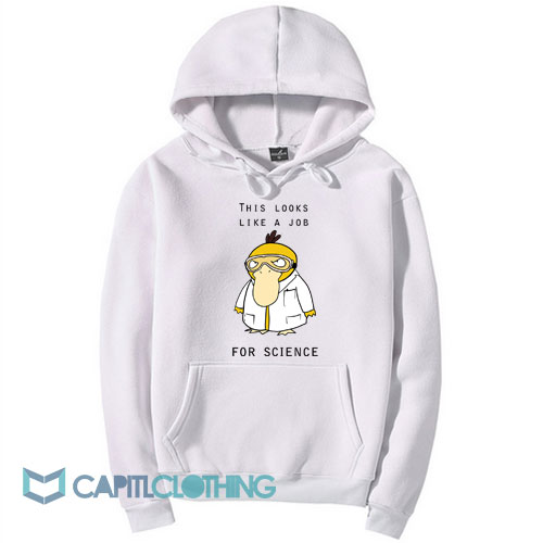 This Looks Like A Job For Science Hoodie