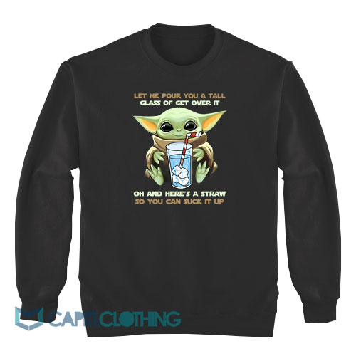 Baby-Yoda-Let-Me-Pour-You-A-Tall-Sweatshirt1