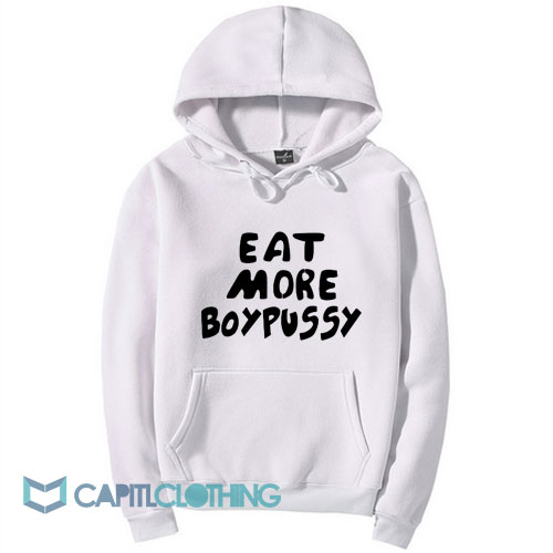 Eat More Boypussy Hoodie