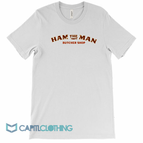 Ham-The-Man-Butcher-Shop-Tee