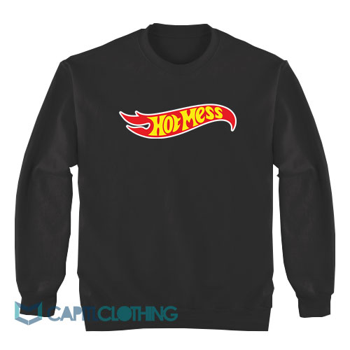 Hot-Mess-Hot-Wheels-Parody-Sweatshirt1