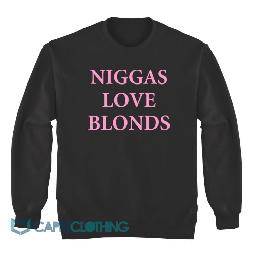 Niggas-Love-Blonds-Sweatshirt1