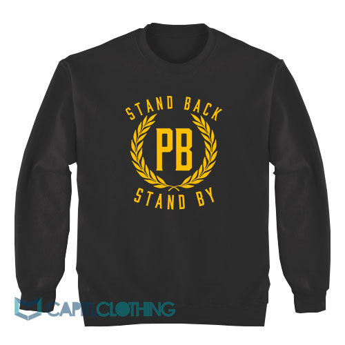 Stand-Back-Stand-By-Sweatshirt1