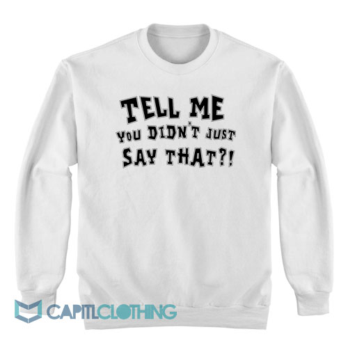 Booker-T-Tell-Me-You-Didn't-Just-Say-That-Sweatshirt1