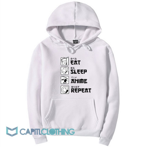 Eat Sleep Anime Repeat Hoodie