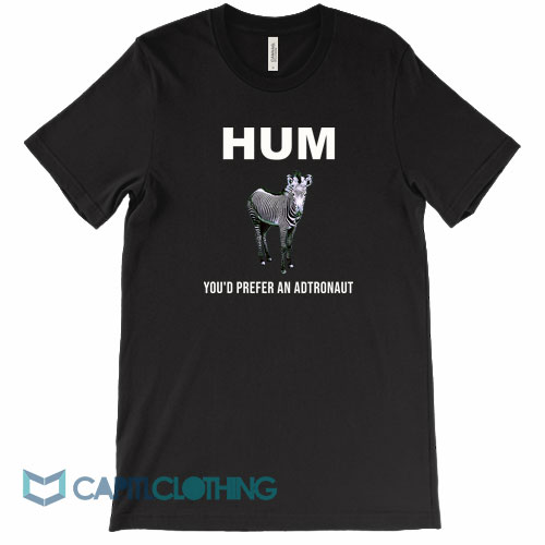 HUM-You’d-Prefer-An-Adtronaut-Tee