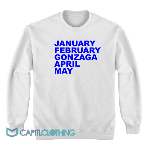 January-February-Gonzaga-April-May-Sweatshirt1