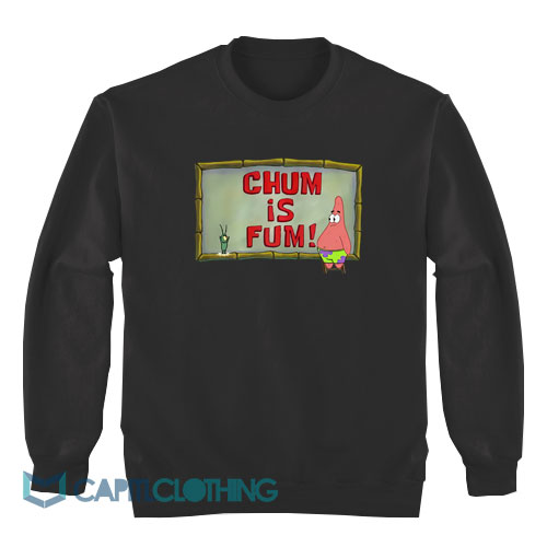 Patrick-Chum-Is-Fum-Sweatshirt1