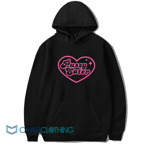 Pussy Eater Hoodie