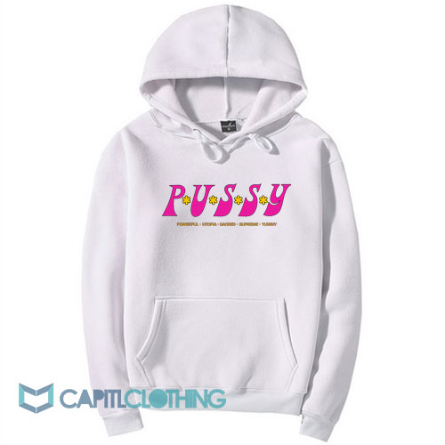 Pussy Powerful Utopia Sacred Hoodie