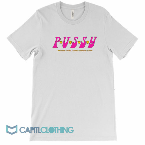 Pussy-Powerful-Utopia-Sacred-Tee