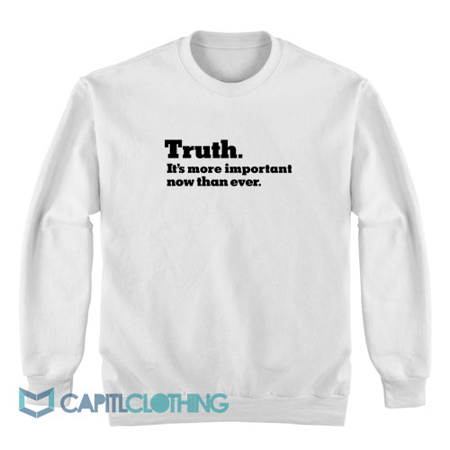 The-New-York-Times-Truth-It’s-more-important-now-Sweatshirt1