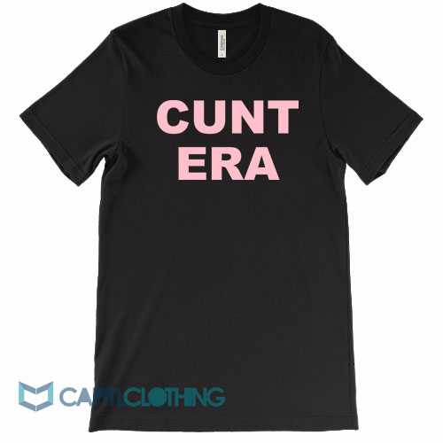 Cunt-Era-Tee