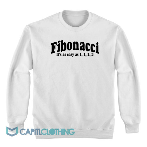 Fibonacci-It's-As-Easy-As-1-1-2-3-Sweatshirt1