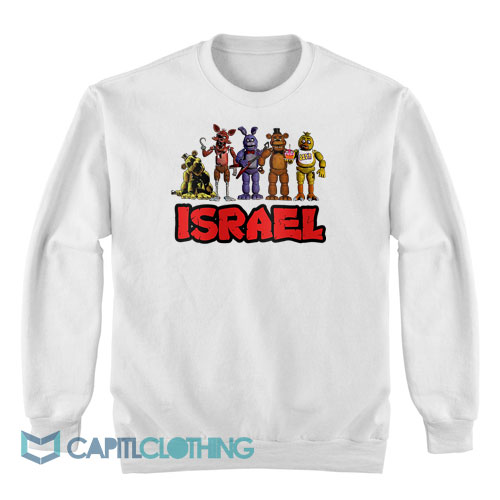 Fnaf Israel Sweatshirt