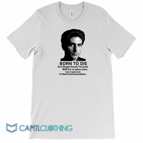 Mobster-Christopher-Moltisanti-Born-To-Die-Tee