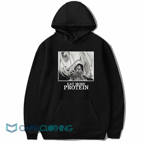 Attack On Titan Eat More Protein Hoodie