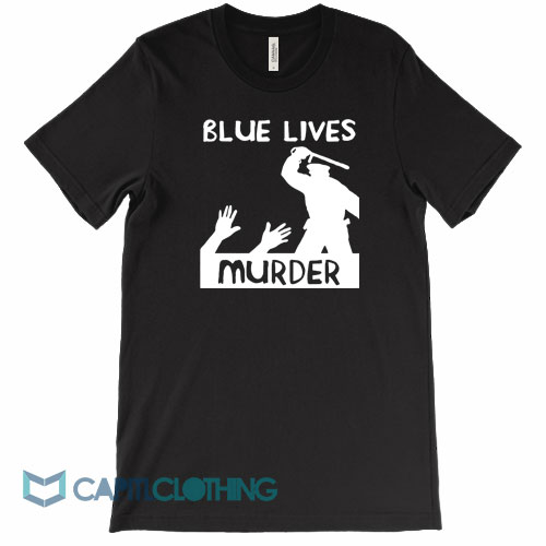 Blue-Lives-Murder-Tee