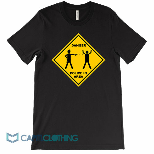 Danger-Police-In-Area-Tee