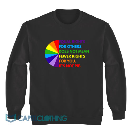 Equal-Rights-For-Others-Does-Not-Mean-Sweatshirt1