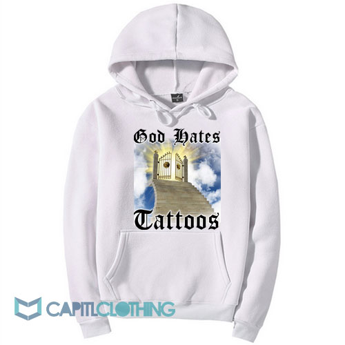 God Hates Tattoos Hoodie