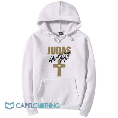 Judas Born This Way Lady Gaga Hoodie