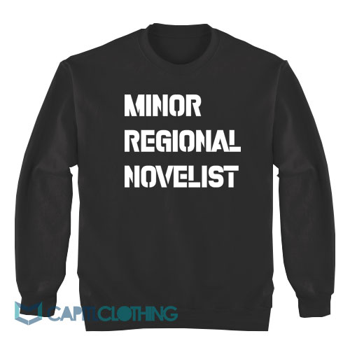 Minor-Regional-Novelist-Sweatshirt1