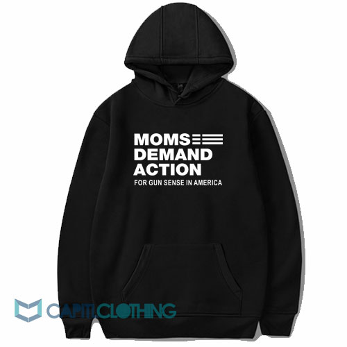 Mom Demand Action Hoodie