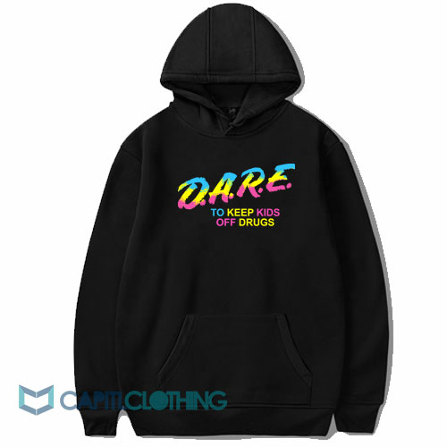 Pansexual Pride Dare To Keep Kids Off Drugs Hoodie