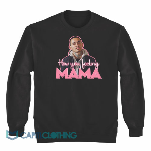 Rio-Good-Girls-How-You-Feeling-Mama-Sweatshirt1