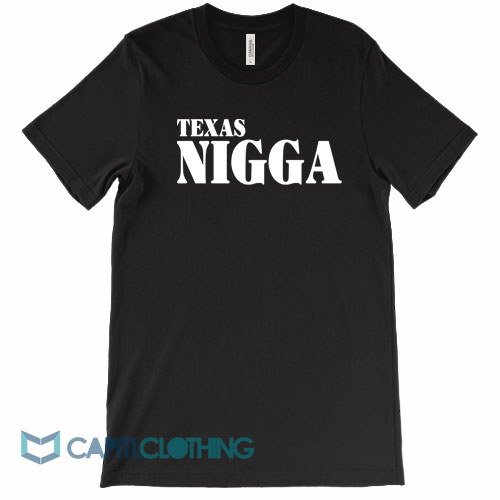 Texas-Nigga-Tee