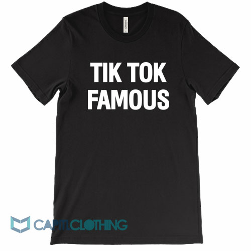 Tik-Tok-Famous-Tee